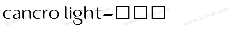 cancro light字体转换 cancro light字体转换
